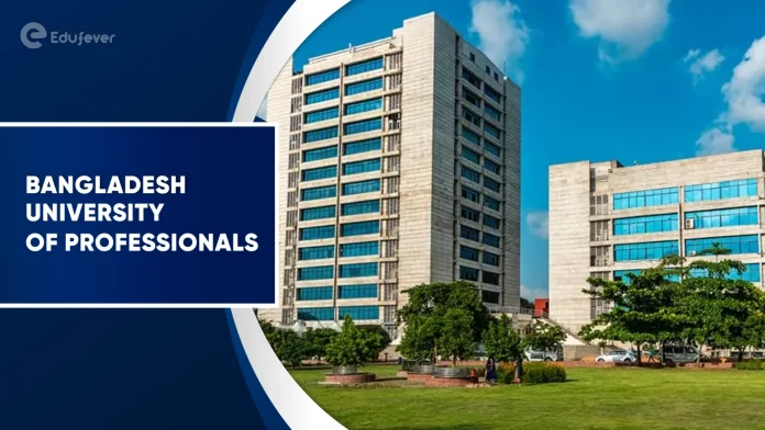 Bangladesh University Of Professionals
